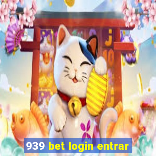 939 bet login entrar